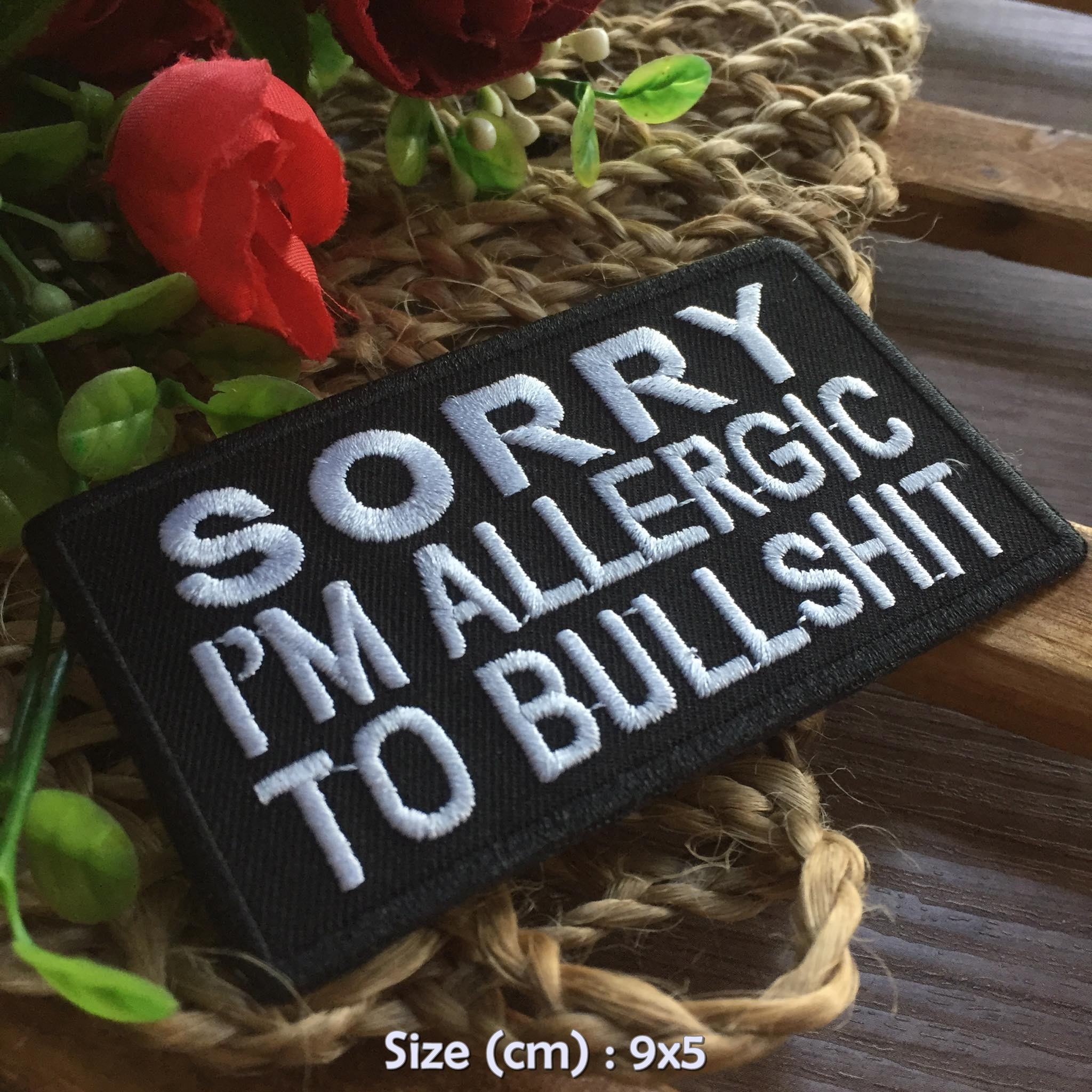 Sorry I'm Allergic to Bullshit ตัวรีดติดเสื้อ อาร์มรีด อาร์มปัก ตกแต่งเสื้อผ้า หมวก กระเป๋า แจ๊คเก็ตยีนส์ Quote Embroidered Iron on Patch