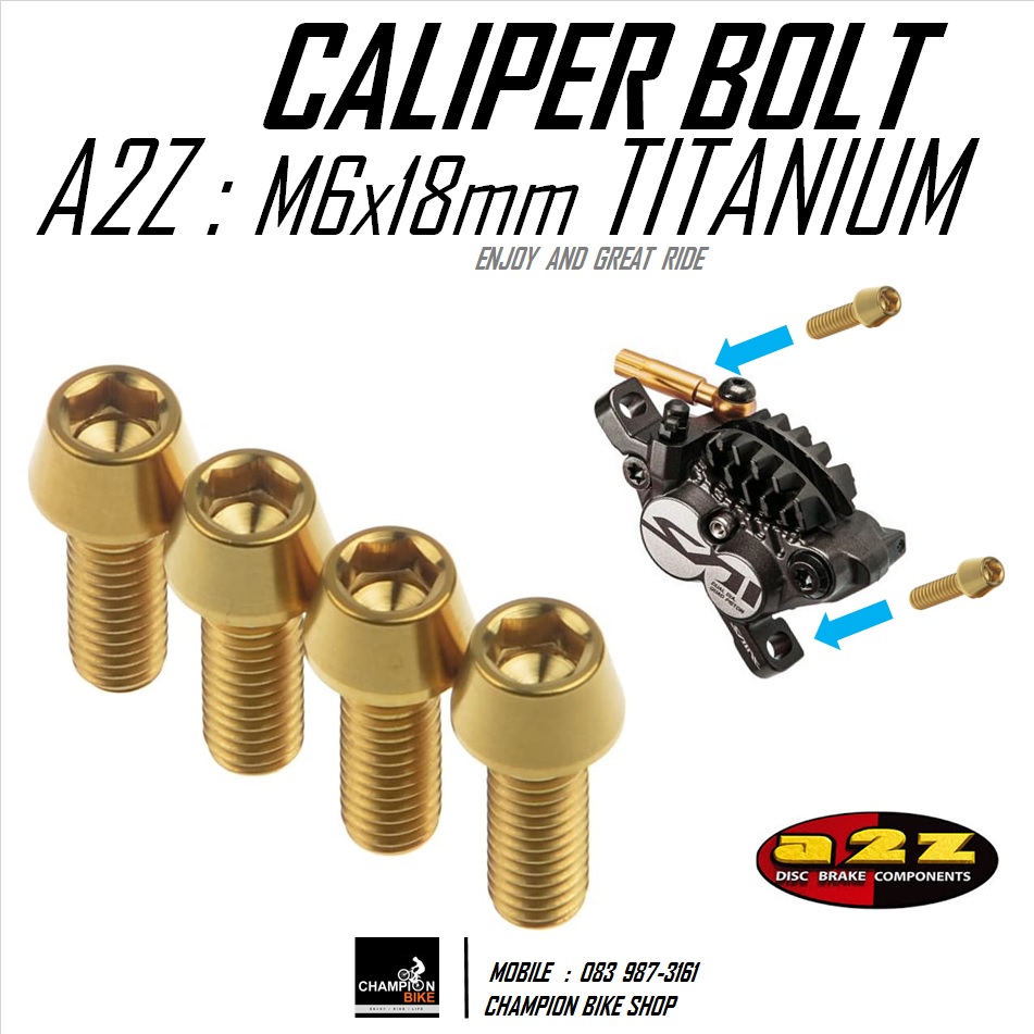 น็อตไทเทเนียม ยึดคาลิปเปอร์ดิสเบรคจักรยาน สีทอง A2Z : M6x18mm.TITANIUM BOLT SET FOR CALIPER DISC BRAKE GOLD COLOR