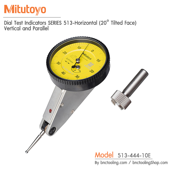 Mitutoyo,Dial Test Indicators SERIES 513-Horizontal (20° Tilted Face) Vertical and Parallel,513-444-10E