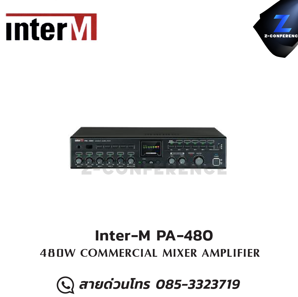 Inter-M PA-480 MIXER AMPLIFIER 480W มิกเซอร์ , mixer , มิกเครื่องเสียง , มิกเซอร์ดิจิตอล , มิ๊กดิจิตอล , แอมป์ , amplifier, power amp, power amplifier