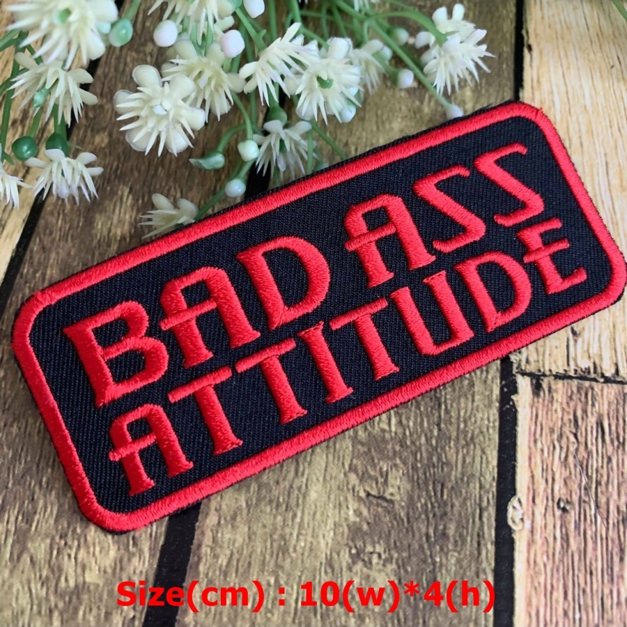 Badass Attitudes ตัวรีดติดเสื้อ อาร์มรีด อาร์มปัก ตกแต่งเสื้อผ้า หมวก กระเป๋า แจ๊คเก็ตยีนส์ Quote Embroidered Iron on Patch