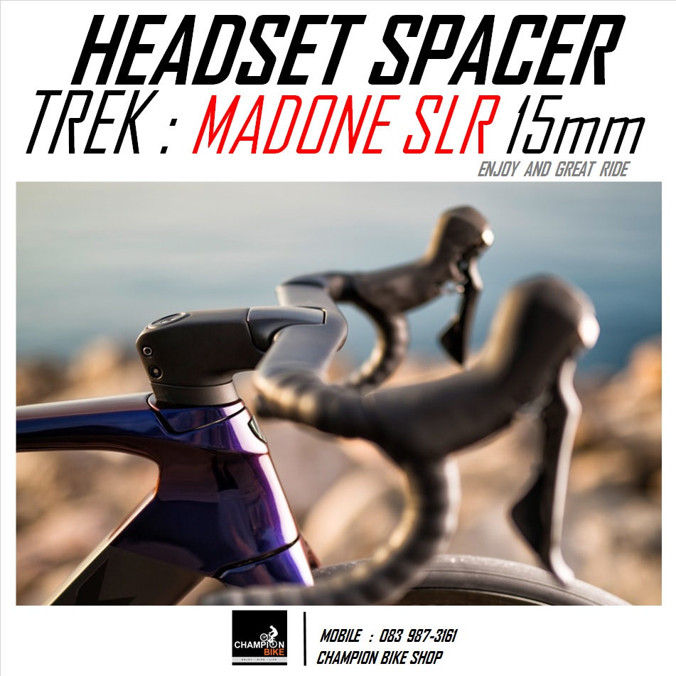 แหวนรองคอTREK MADONE SLR (GEN 6) หนา 15mm HEADSET SPACER CARBON FOR INTEGRATED HANDLEBAR