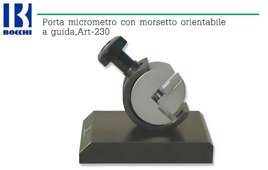 BOCCHI,Porta micrometro con morsetto orientabile a guida,Art-230