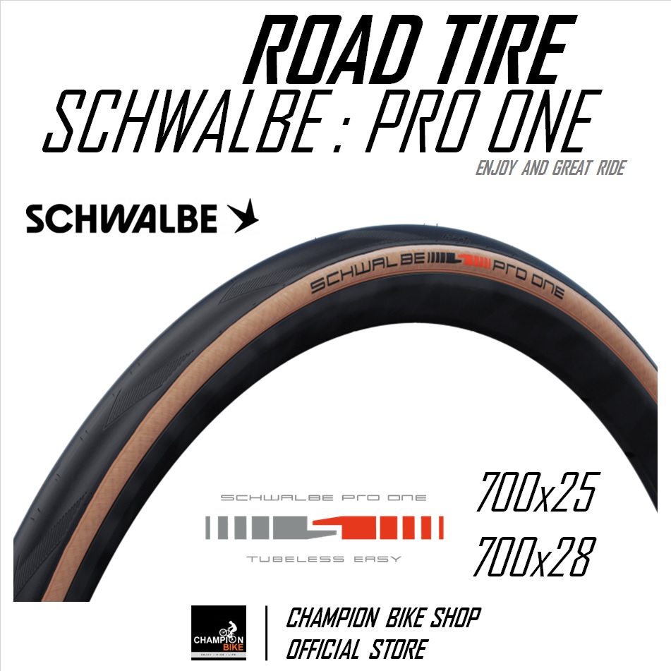 ยางเสือหมอบ700x25 700x28 SCHWALBE : PRO ONE TUBELESS 700x25 700x28 ROAD BIKE TIRE ขอบพับ สีดำ-แก้มน้ำตาล