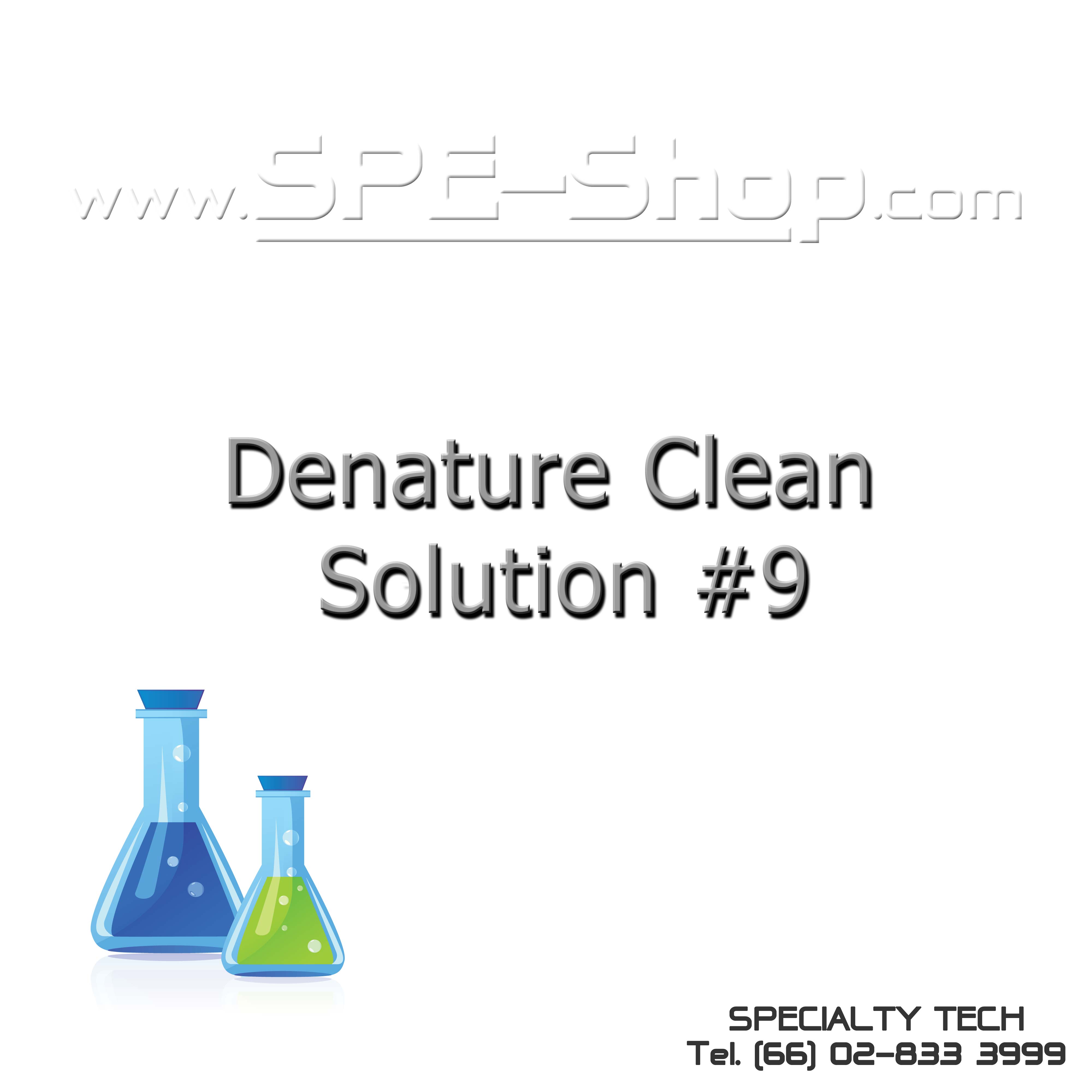 Denature Clean Solution #9
