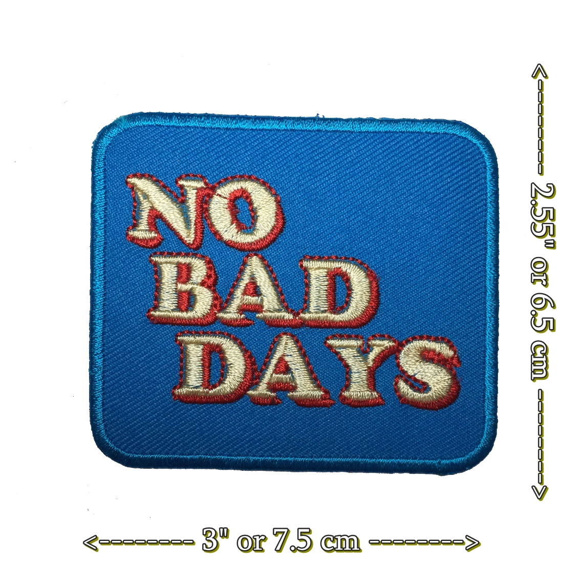 No Bad Days Positive Vibes ตัวรีดติดเสื้อ อาร์มรีด อาร์มปัก ตกแต่งเสื้อผ้า หมวก กระเป๋า แจ๊คเก็ตยีนส์ Quote Embroidered Iron on Patch