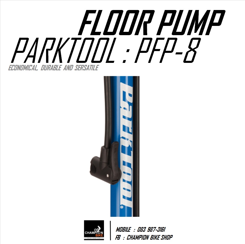 สูบลมจักรยานแบบตั้งพื้น PARKTOOL : PFP-8 FLOOR PUMP