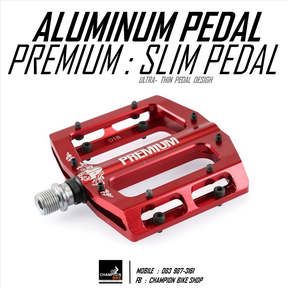 บันไดจักรยาน PREMIUM : ALUMINUM SLIM PEDAL