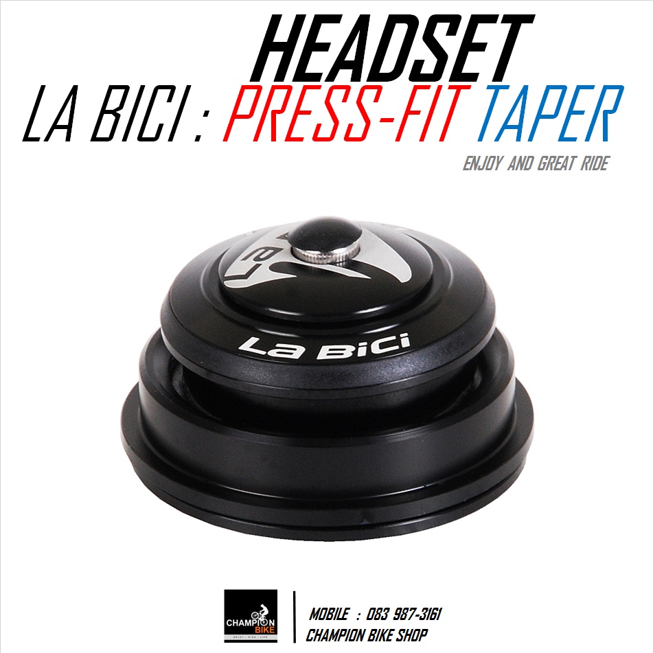 ลูกปืนคอเทเปอร์ PRESS-FIT 1-1/8" + TAPER LA BICI : HSX2 PRESS FIT 1-1/8"+TAPER HEADSET