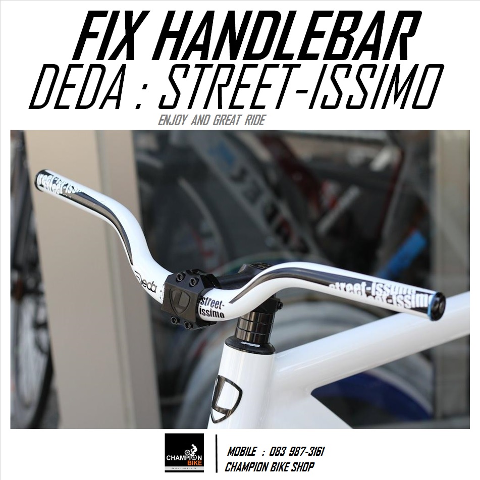 แฮนด์ยกรถฟิกเกียร์ สีขาว-ดำ DEDA : STREET-ISSIMO FIX GEAR RISE HANDLEBAR 31.7 / กว้าง 470mm.