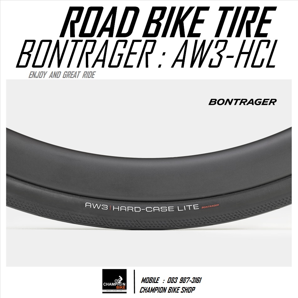 ยางเสือหมอบ มีกันหนามแบบเบา BONTRAGER : AW3 HCL 700x25 / 700x28 / 700x32 ROAD BIKE TIRE ขอบพับ