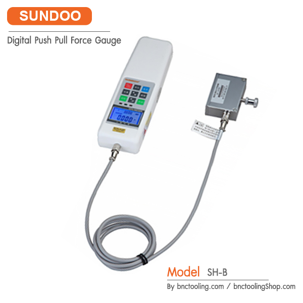 SUNDOO, Digital Push Pull Force Gauge,เครื่องวัดแรงดึง แรงกด, SH-B