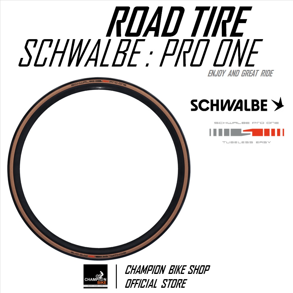 ยางเสือหมอบ700x25 700x28 SCHWALBE : PRO ONE TUBELESS 700x25 700x28 ROAD BIKE TIRE ขอบพับ สีดำ-แก้มน้ำตาล