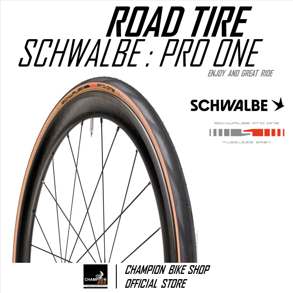 ยางเสือหมอบ700x25 700x28 SCHWALBE : PRO ONE TUBELESS 700x25 700x28 ROAD BIKE TIRE ขอบพับ สีดำ-แก้มน้ำตาล