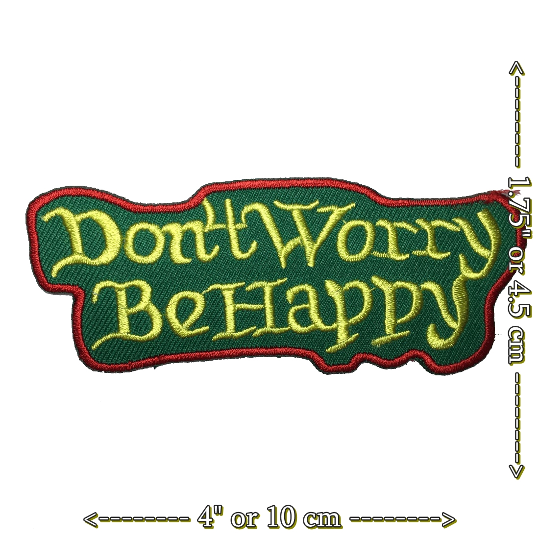 Don't Worry By Happy ตัวรีดติดเสื้อ อาร์มรีด อาร์มปัก ตกแต่งเสื้อผ้า หมวก กระเป๋า แจ๊คเก็ตยีนส์ Quote Embroidered Iron on Patch