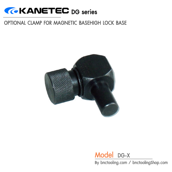 KANETEC,OPTIONAL CLAMP FOR MAGNETIC BASEHIGH LOCK BASE,DG-X