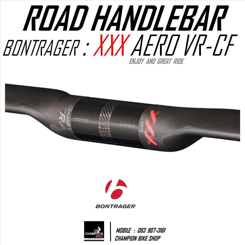 แฮนด์เสือหมอบทรงแอโร่ BONTRAGER : XXX CARBON AERO VR-CF ROAD HANDLEBAR 31.8 / 40cm
