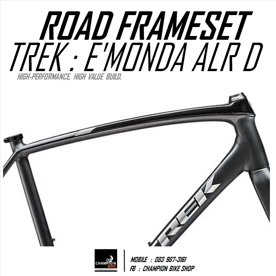 เฟรมเสือหมอบ TREK : E'MONDA ALR DISC ROAD FRAMESET - 2019