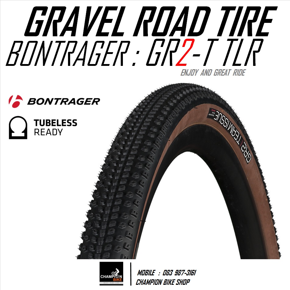 ยางกราเวล BONTRAGER : GR2 700x40 TLR TEAM ISSUE GRAVEL ROAD TIRE ขอบพับ