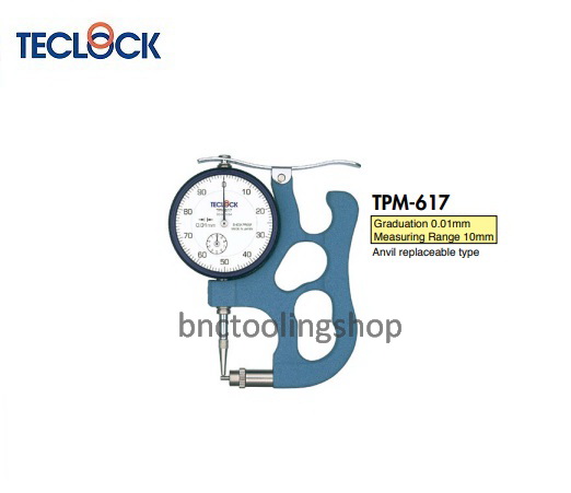 ไดอัลเกจวัดความหนา ขนาด 10มิล ความละเอียด 0.01มิล,Dial Thickness Gauge Range 10mm Graduation 0.01mm,TECLOCK,TPM-617