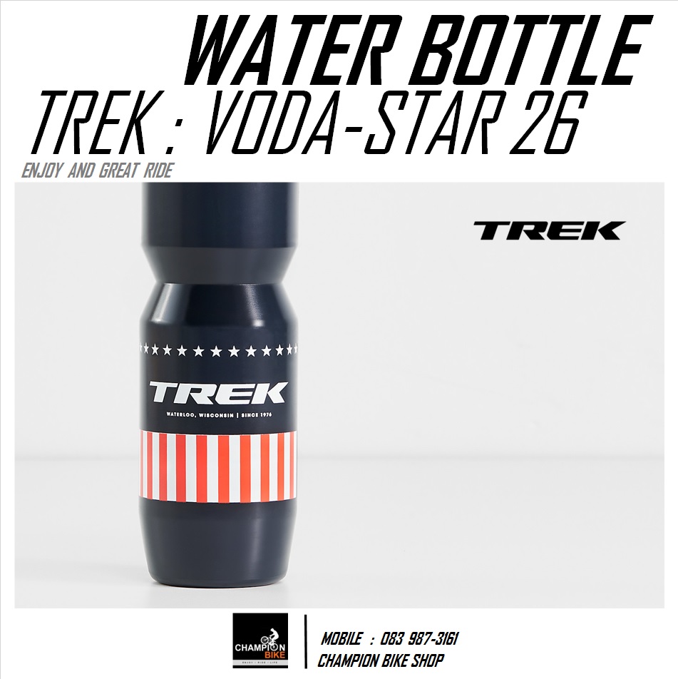 ขวดน้ำจักรยาน TREK : VODA STAR 26 oz. BIKE WATER BOTTLE