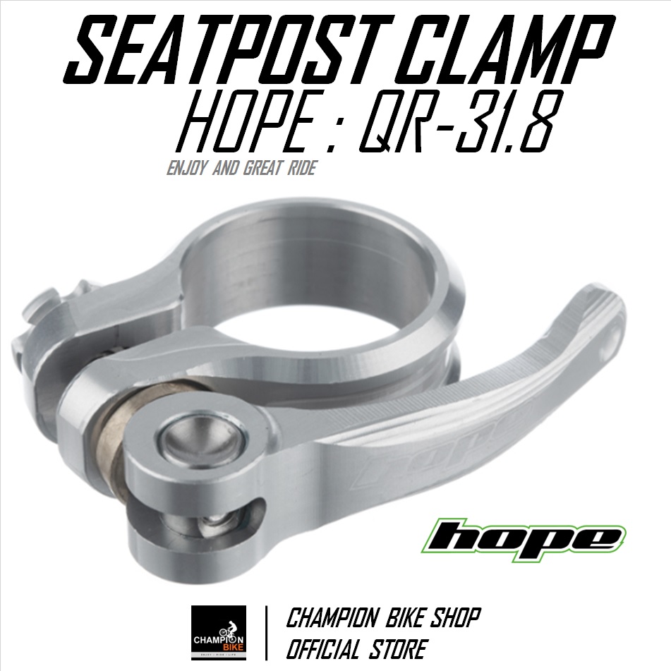 รัดหลักอาน แบบปลดเร็ว HOPE : QR 31.8 SEATPORT CLAMP สีเงิน