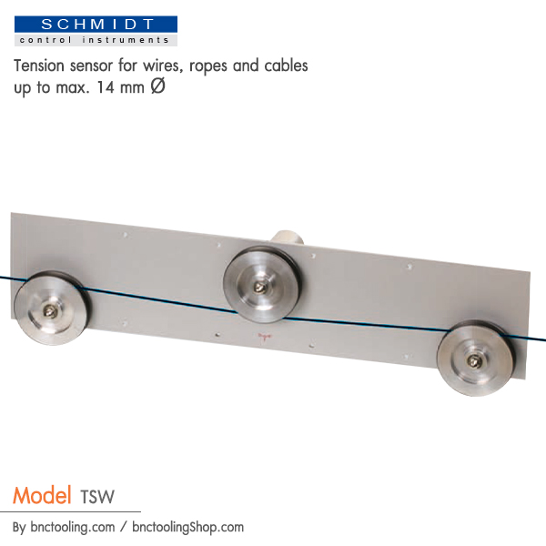 SCHMIDT,3 Tension ranges available from 0 - 20 daN up to 0 - 100 daN,TSW