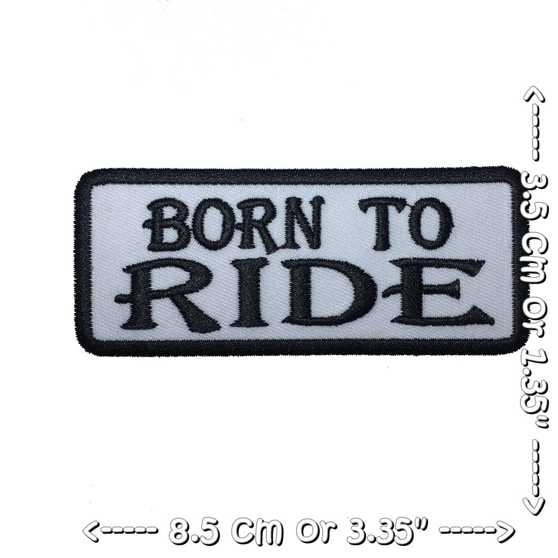 Born to Ride ตัวรีดติดเสื้อ อาร์มรีด อาร์มปัก ตกแต่งเสื้อผ้า หมวก กระเป๋า แจ๊คเก็ตยีนส์ Quote Embroidered Iron on Patch