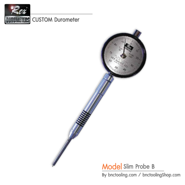 REX,CUSTOM Durometer ,Slim Probe B