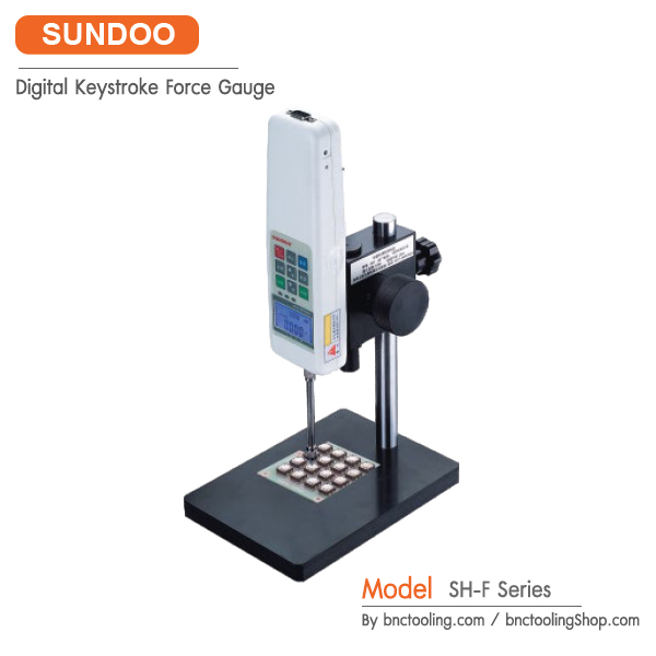 SUNDOO, Digital Keystroke Force Gauge,เครื่องวัดแรงดึง แรงกด, SH-F, SH-F Digital Keystroke Force Gauge SH-F Series Digital Keystroke Force Gauge