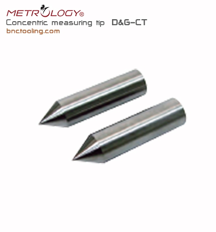 METROLOGY,Concentric measuring tip,D&G-CT