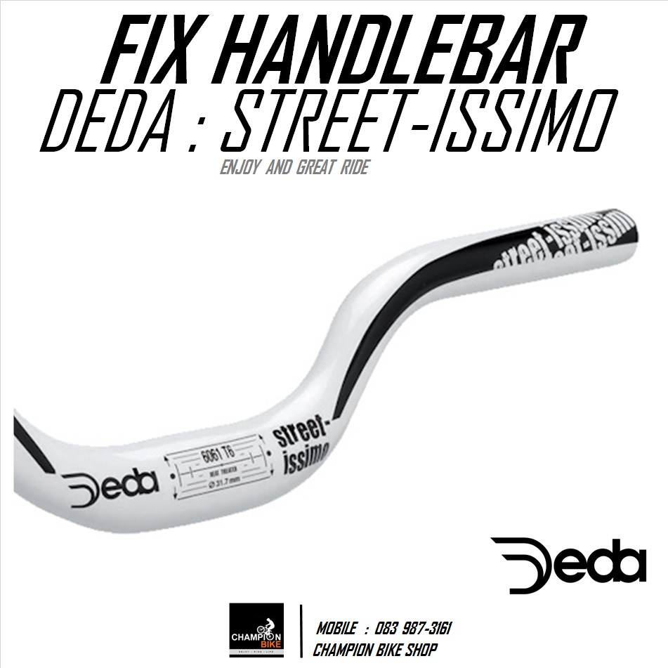 แฮนด์ยกรถฟิกเกียร์ สีขาว-ดำ DEDA : STREET-ISSIMO FIX GEAR RISE HANDLEBAR 31.7 / กว้าง 470mm.