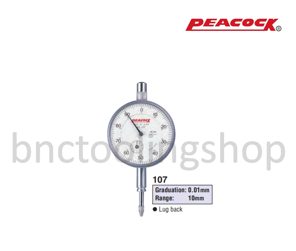 ไดอัลเกจขนาด 10มิล ความละเอียด 0.01มิล,Standard Dial Gauges Range 10mm Graduation 0.01mm,Peacock,107