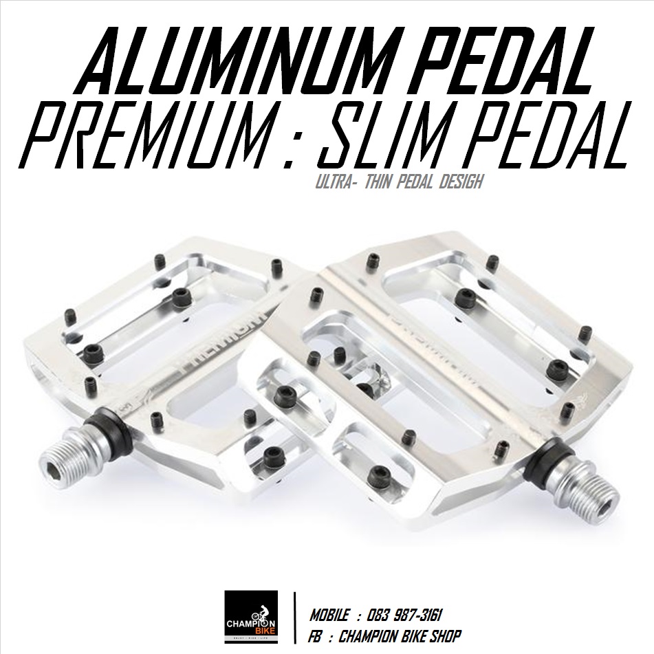 บันไดจักรยาน PREMIUM : ALUMINUM SLIM PEDAL