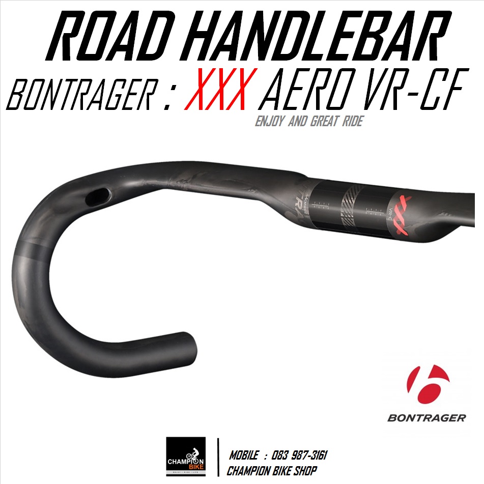 แฮนด์เสือหมอบทรงแอโร่ BONTRAGER : XXX CARBON AERO VR-CF ROAD HANDLEBAR 31.8 / 40cm
