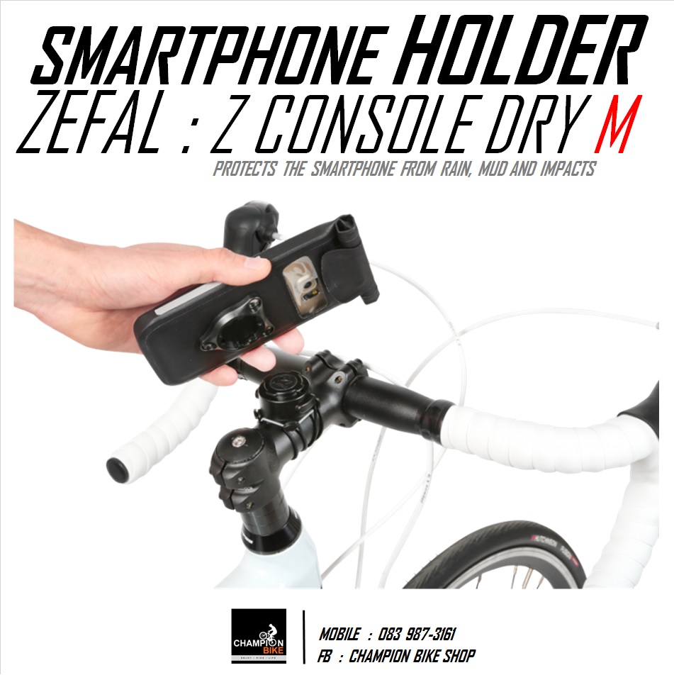 ที่ยึดมือถือติดแฮนด์จักรยาน แบบซองกันน้ำ ZEFAL : Z CONSOLE DRY M SMARTPHONE HOLDER " SIZE M "