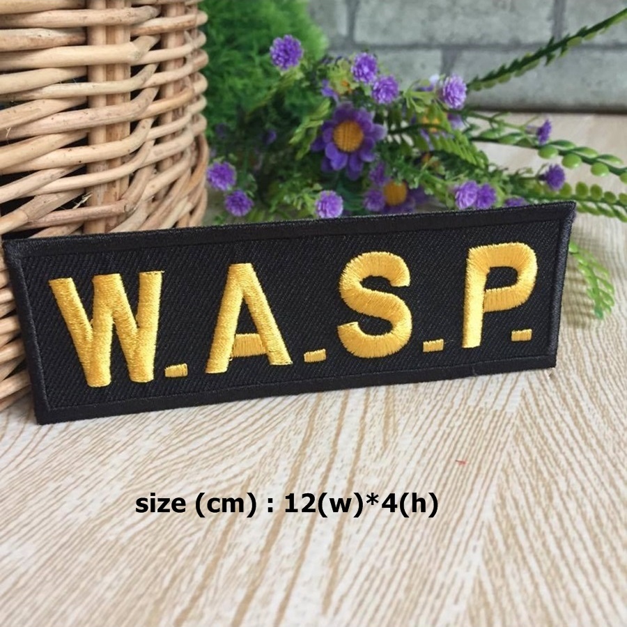 W.A.S.P ตัวรีดติดเสื้อ อาร์มรีด อาร์มปัก ตกแต่งเสื้อผ้า หมวก กระเป๋า แจ๊คเก็ตยีนส์ Quote Embroidered Iron on Patch