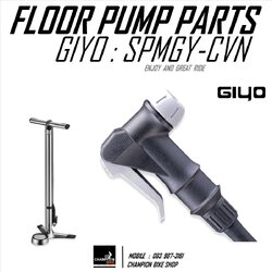 อะไหล่หัวสูบลมจักรยาน พร้อมสาย GIYO : CVN CLEVER SCHRADER / PRESTA VALVE FLOOR PUMP PARTS