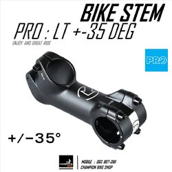 คอแฮนด์จักรยาน สเต็ม+-35องศา PRO LT BIKE STEM +-35 Deg. สีดำด้าน