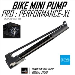 สูบลมจักรยานแบบยันพื้น มีเกจวัด PRO : PERFORMANCE-XL BIKE MINI PUMP W/GAUGE+FOOTPAD