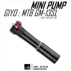 สูบมือ สูบลมจักรยาน GIYO : GM-13SL MTB CNC BIKE MINI PUMP W/CLEVER TWIM-VALVE