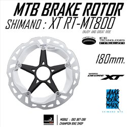 ใบดิสXT 180mm SHIMANO : XT RT-MT800 DISC BRAKE ROTOR (1 ใบ)