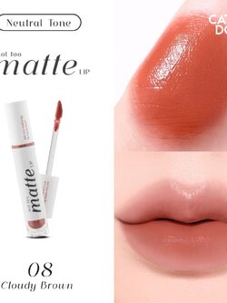 ลิป Cathy Doll Not Too Matte Lip 2.9 g💙 สี 08 Cloudy Brown